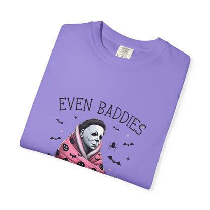 Even Baddies Get Saddies Tee — Sad Michael Myers Halloween Graphic T-Shirt