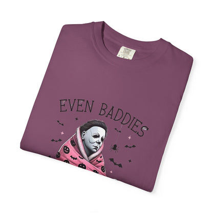 Even Baddies Get Saddies Tee — Sad Michael Myers Halloween Graphic T-Shirt